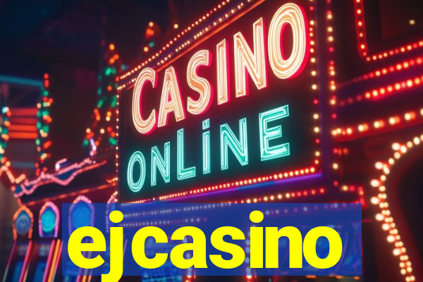 ejcasino