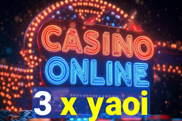 3 x yaoi