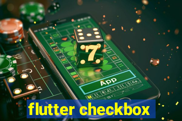 flutter checkbox