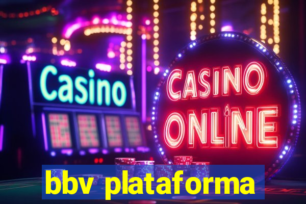 bbv plataforma