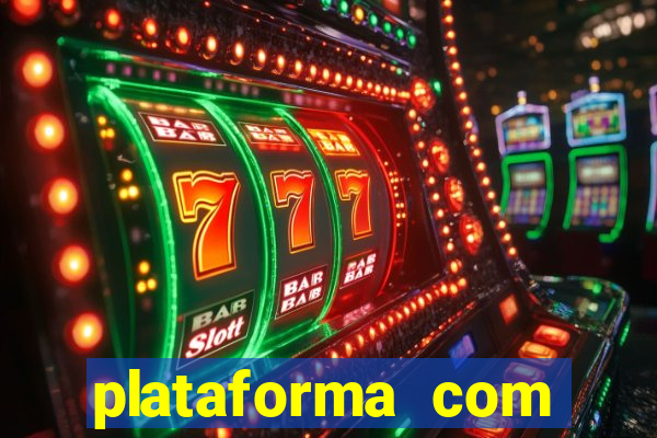 plataforma com bonus de cadastro fortune tiger