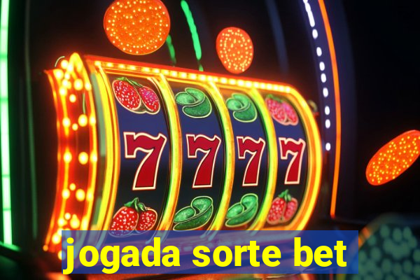 jogada sorte bet