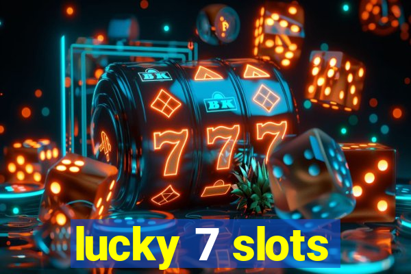 lucky 7 slots