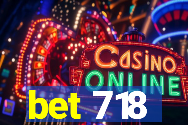 bet 718