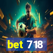 bet 718