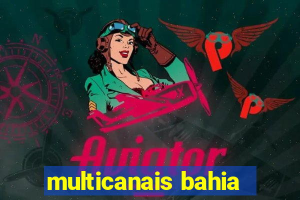 multicanais bahia