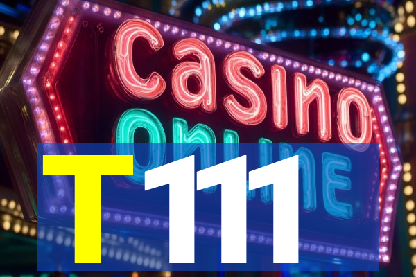 T111