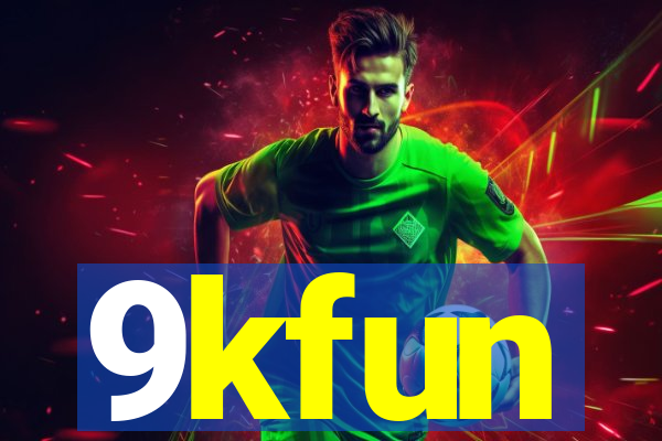 9kfun