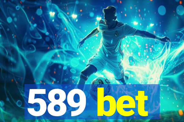 589 bet