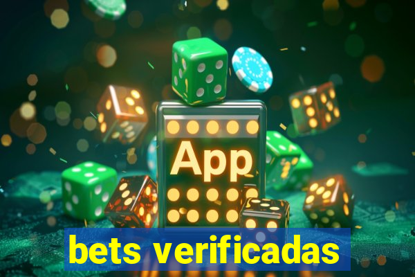 bets verificadas