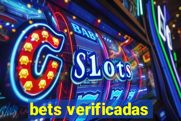 bets verificadas