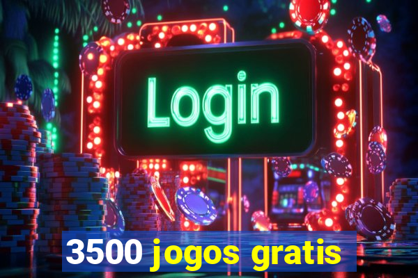 3500 jogos gratis