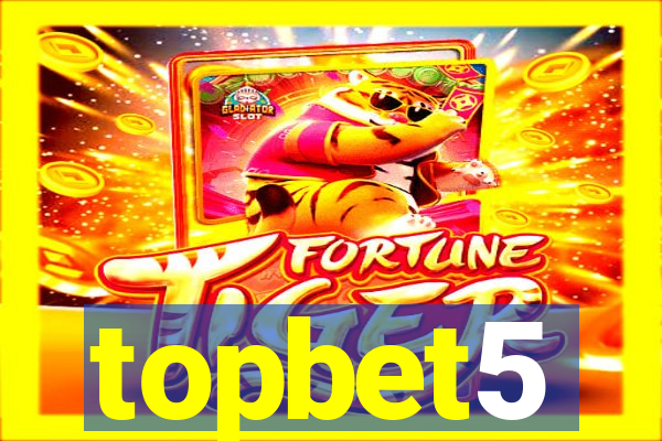 topbet5