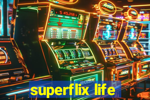 superflix life