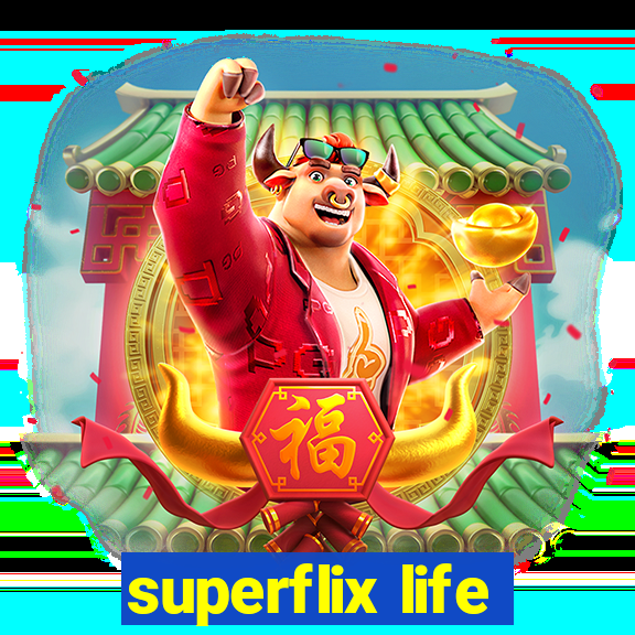 superflix life