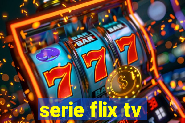 serie flix tv