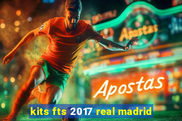 kits fts 2017 real madrid