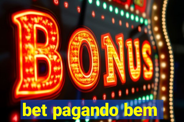 bet pagando bem
