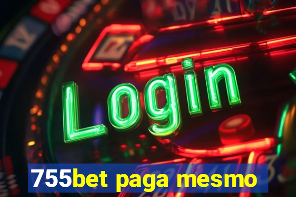 755bet paga mesmo