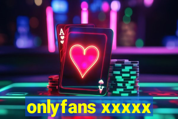 onlyfans xxxxx