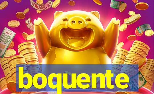 boquente