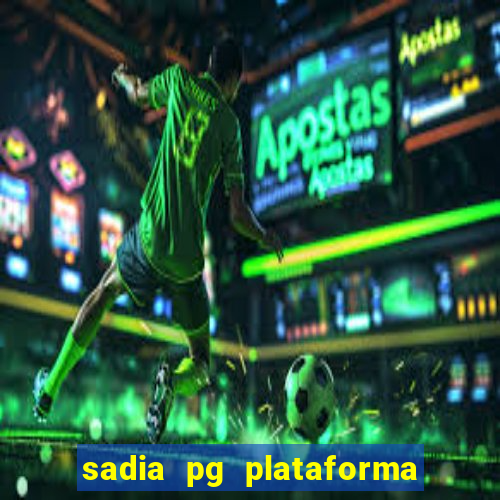 sadia pg plataforma de jogos