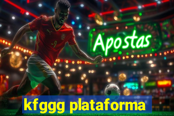 kfggg plataforma