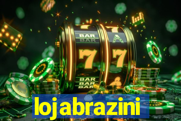 lojabrazini