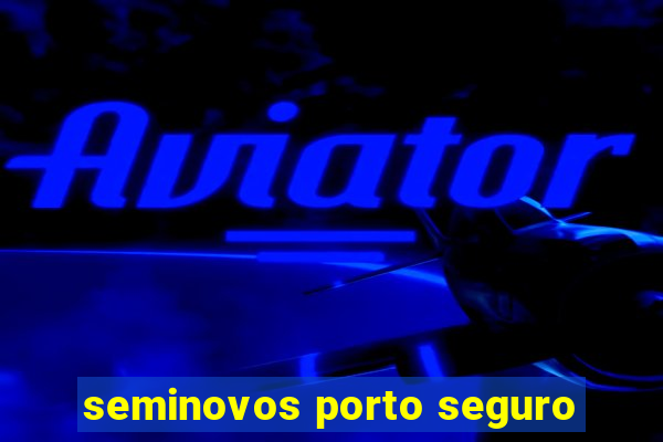 seminovos porto seguro