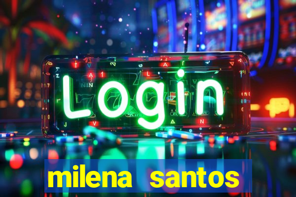 milena santos vizinha gostosa