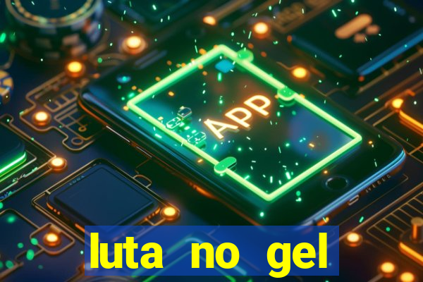 luta no gel cassino dance