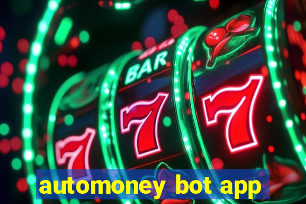 automoney bot app