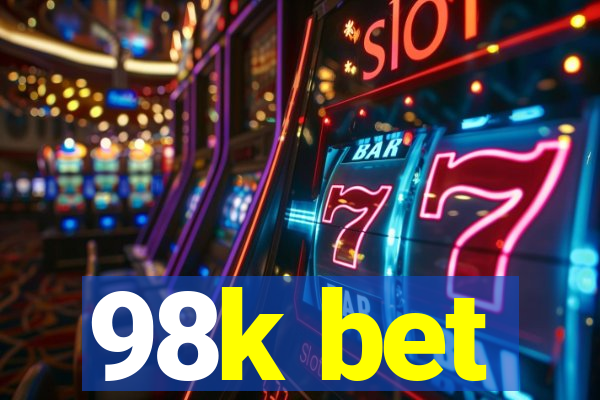 98k bet
