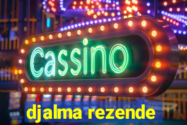 djalma rezende