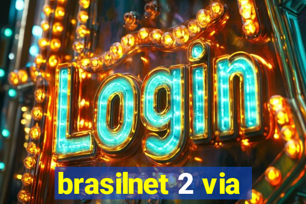brasilnet 2 via