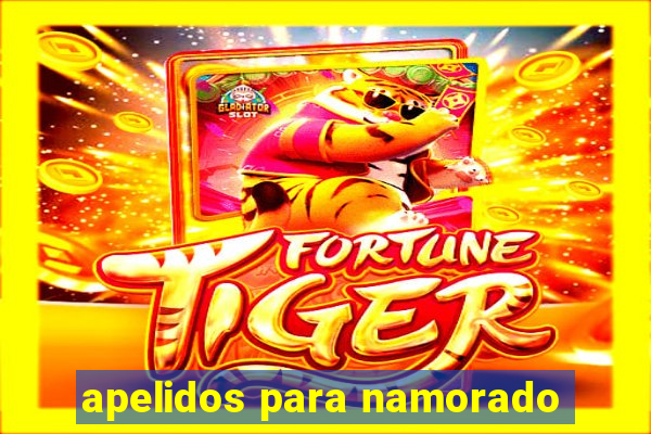 apelidos para namorado