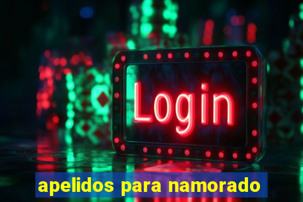 apelidos para namorado
