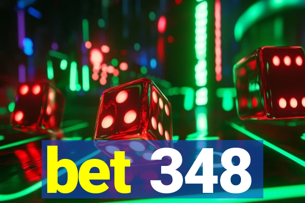 bet 348