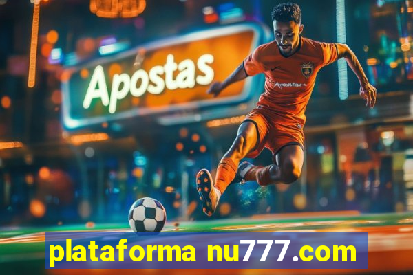 plataforma nu777.com