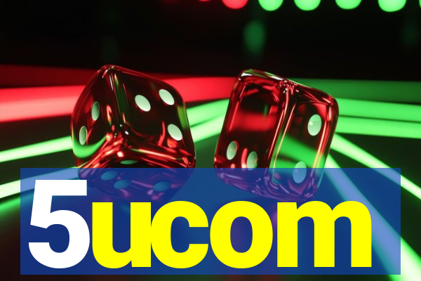 5ucom