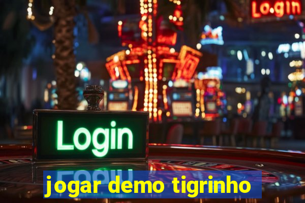 jogar demo tigrinho