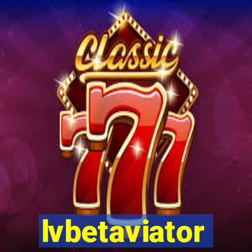 lvbetaviator