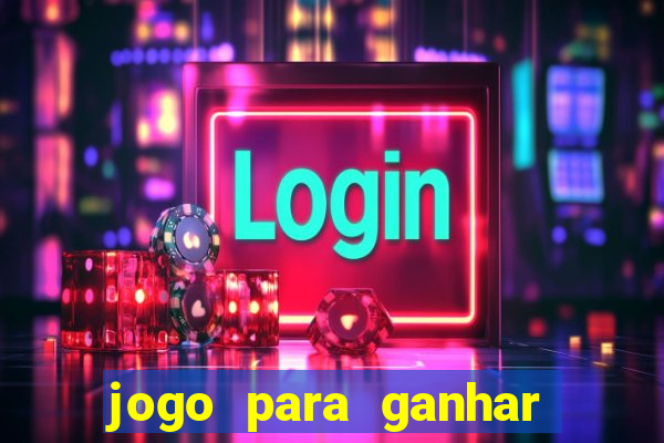 jogo para ganhar dinheiro sem depositar nada