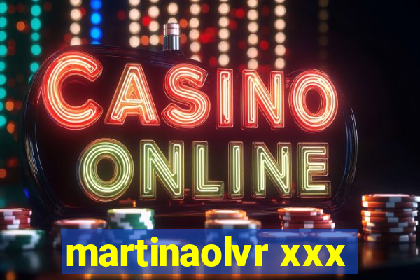 martinaolvr xxx