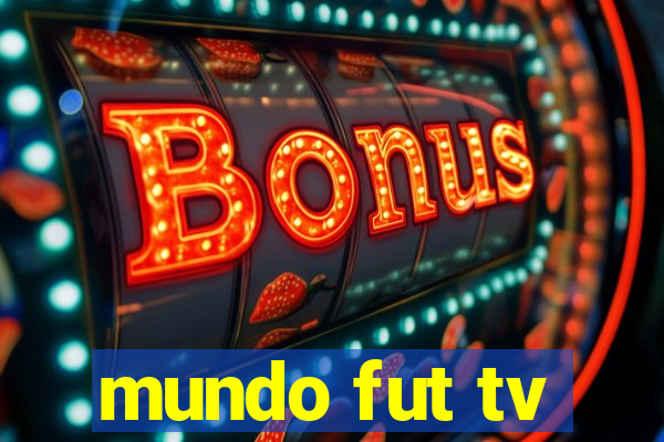 mundo fut tv