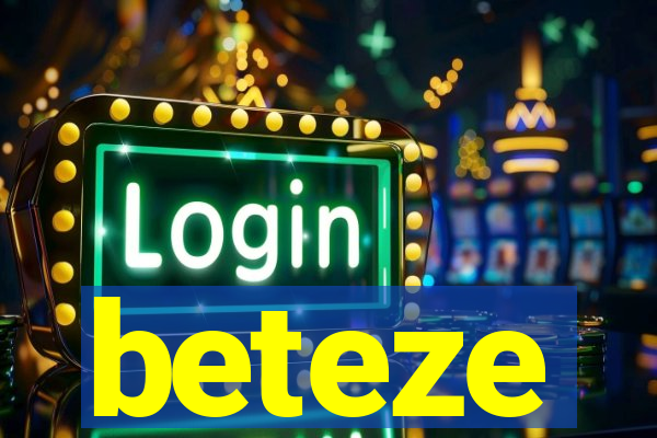 beteze