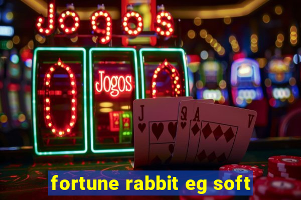 fortune rabbit eg soft