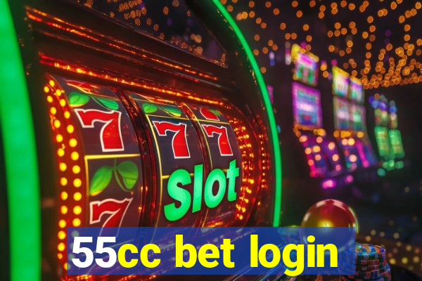 55cc bet login