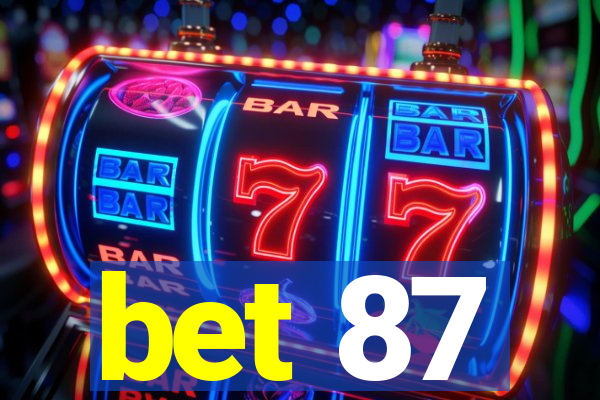 bet 87