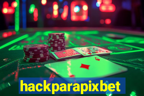 hackparapixbet